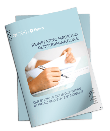 Reinstating Medicaid Redeterminations CNSI-Kepro